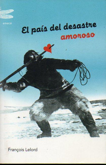 El país del desastre amoroso