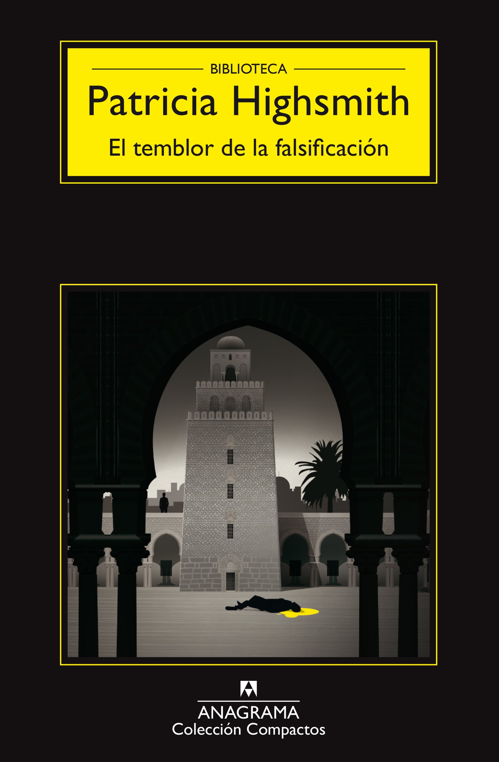 El Temblor de la Falsificación. Patricia Highsmith