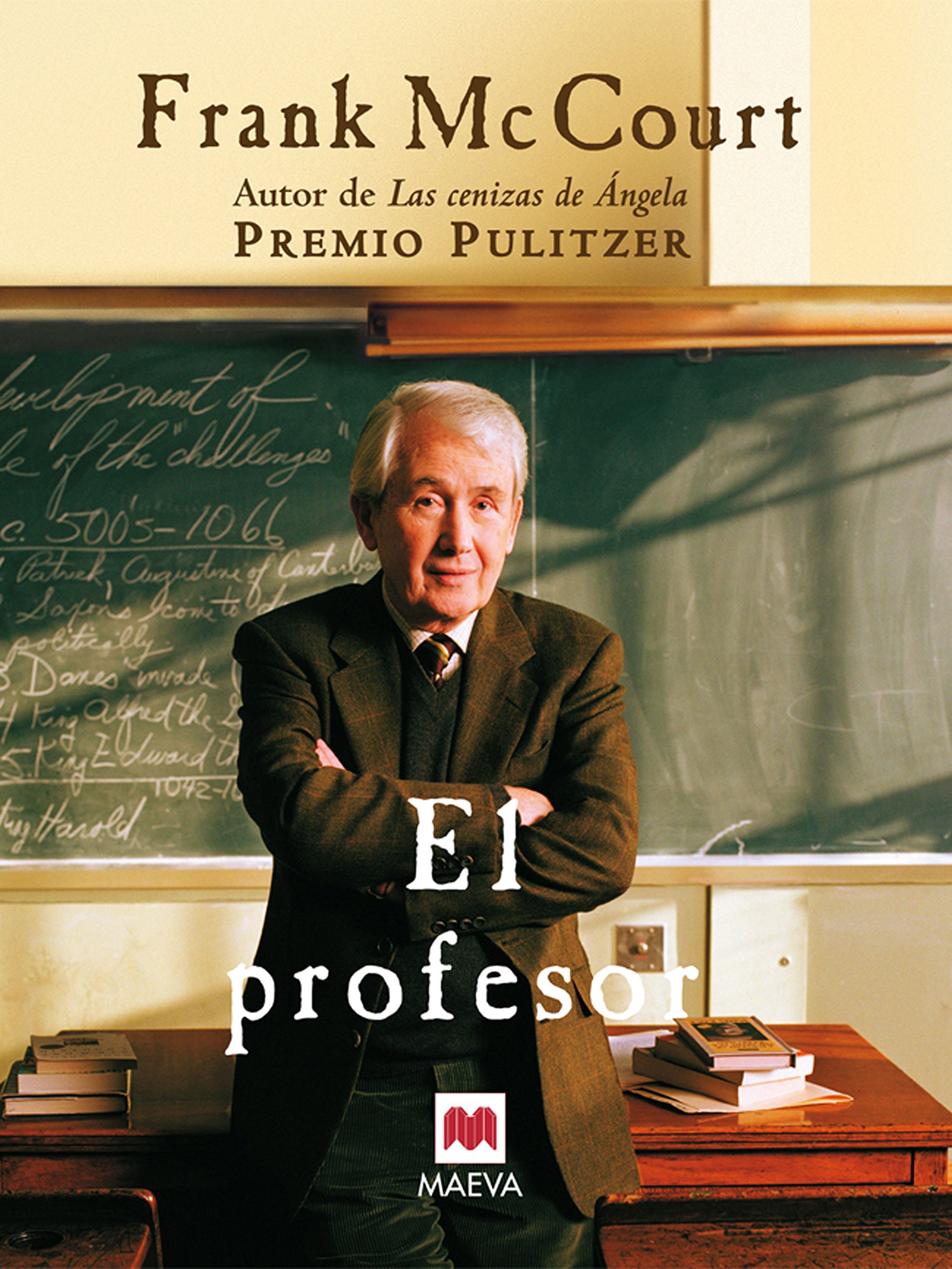 El Profesor: Una Novela sobre la Vida de Un Ingenioso Profesor en Nueva York, Una Auténtica Lección de Humanidad.