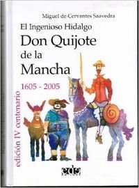 El Ingenioso Hidaldo Don Quijote de la Mancha