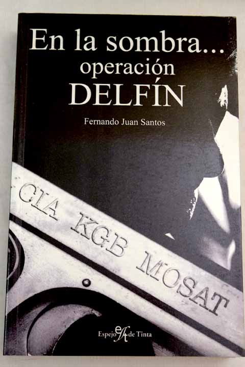 En la sombra. Operación Delfín