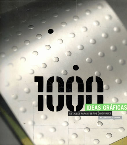 1000 ideas gráficas: detalles para diseños originales