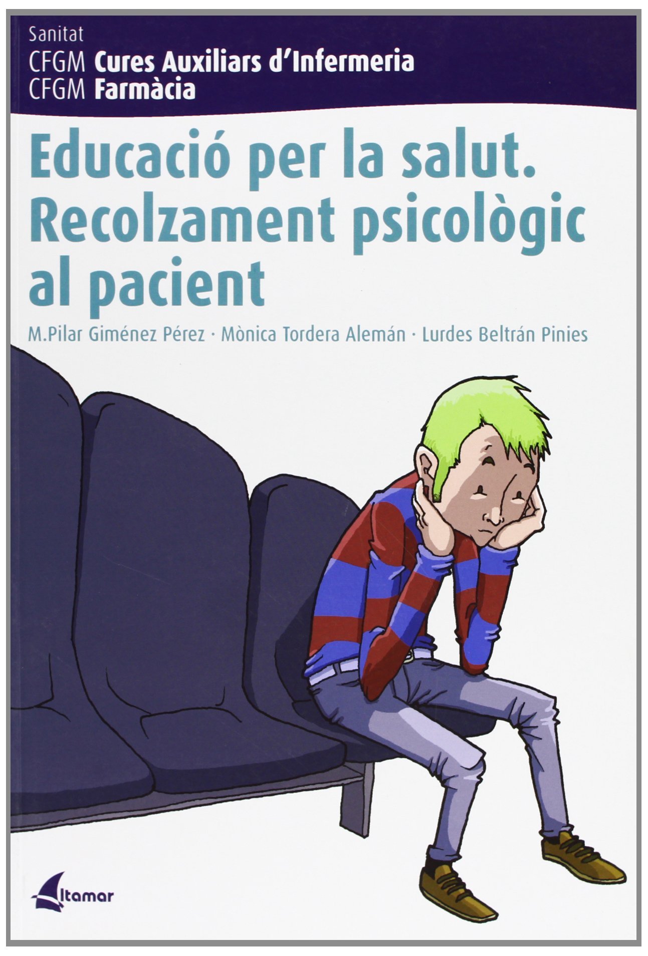 Educació per la Salut. Recolzament Psicològic Al Pacient