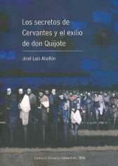 Secretos de Cervantes y el exilio de Don Quijote