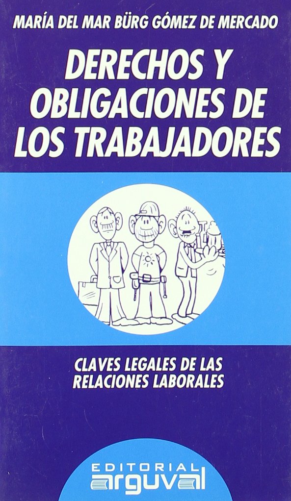 Derechos y Obligaciones de los Trabajadores
