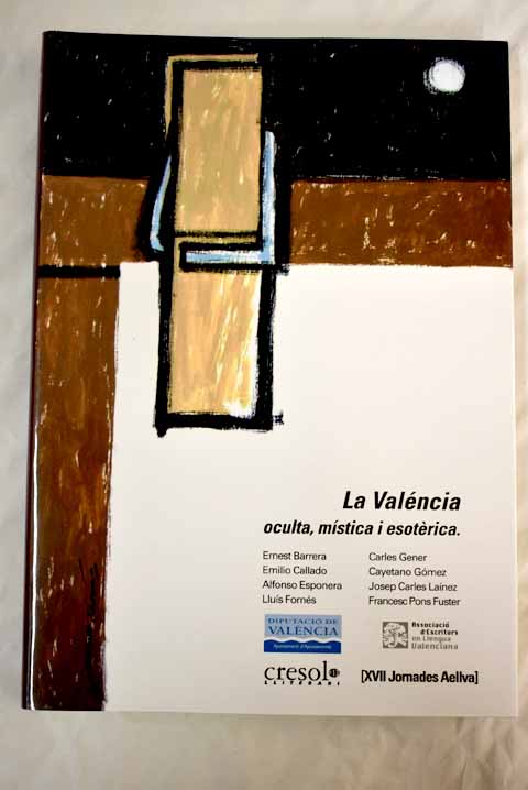 La Valéncia Oculta, Mística I Esotèrica