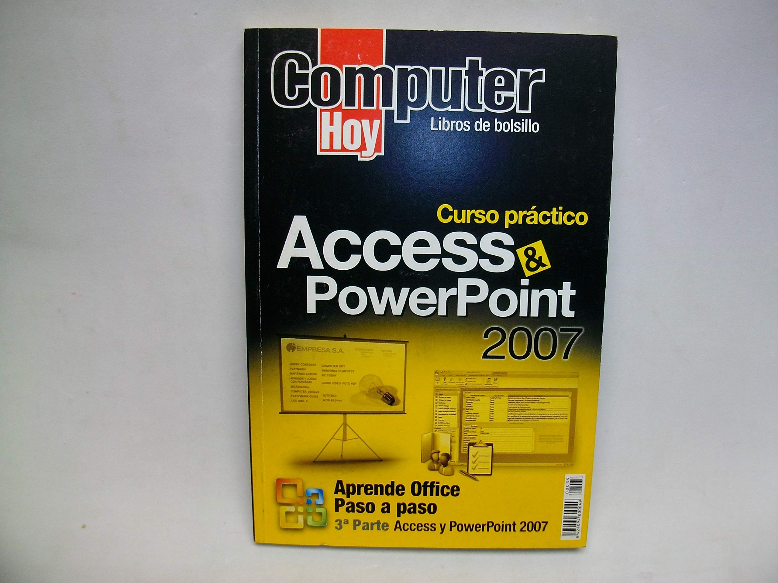 Curso Práctico Access & Powerpoint 2007