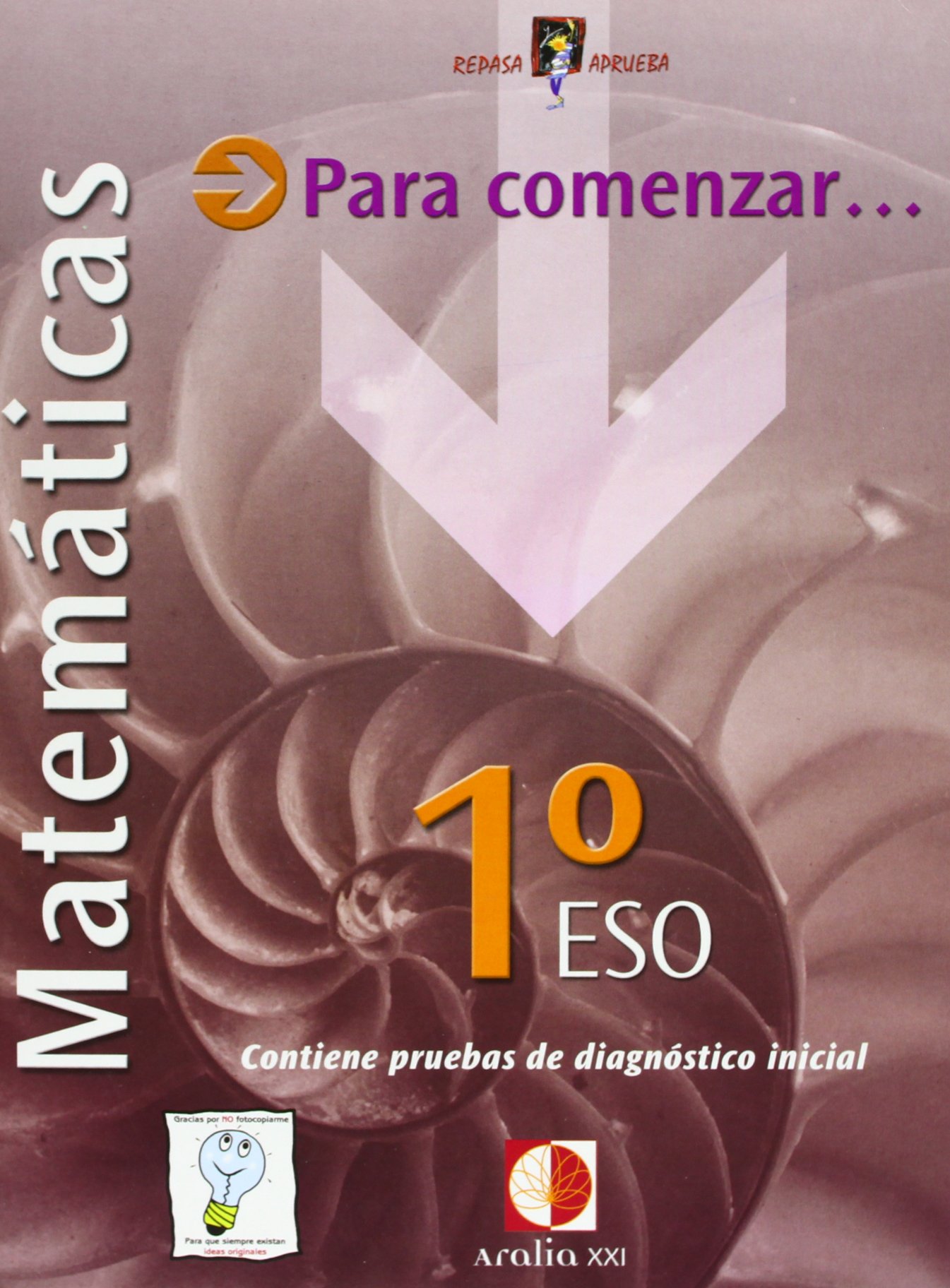 Repasa y aprueba, para comenzar-- matemáticas, 1 ESO