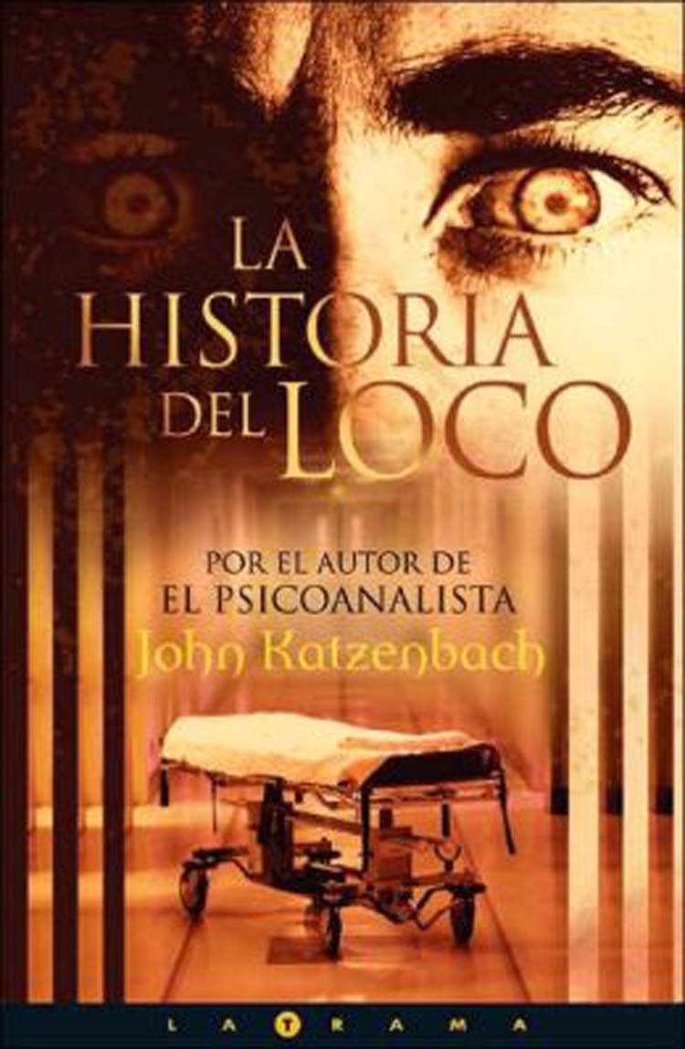 La Historia Del Loco