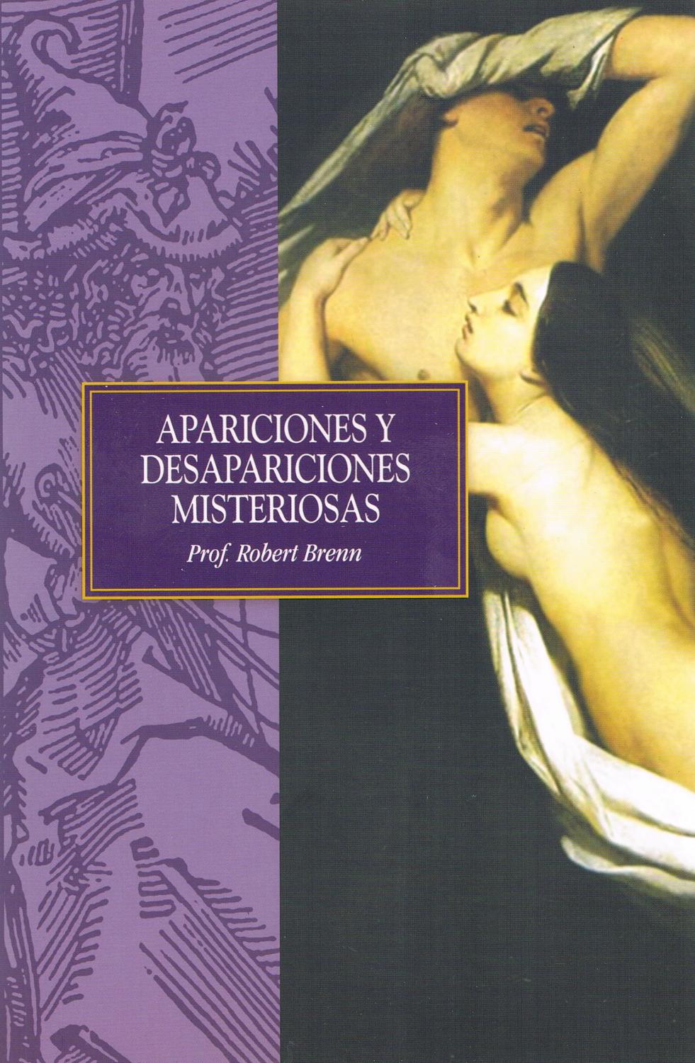 Apariciones y Desapariciones Misteriosas