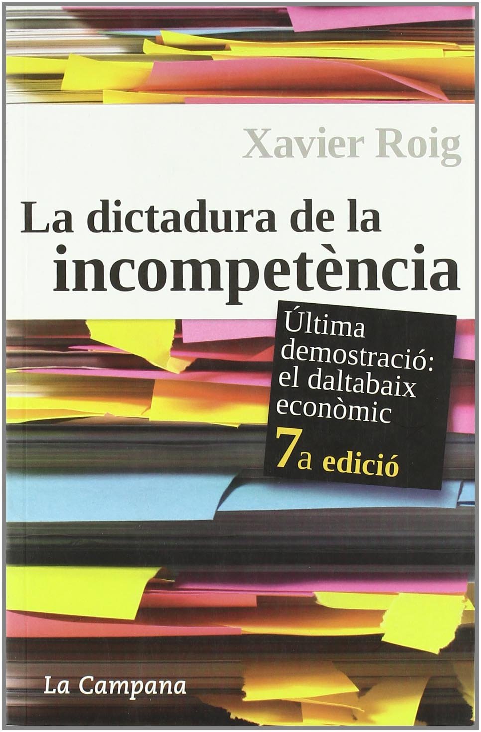La dictadura de la incompetència