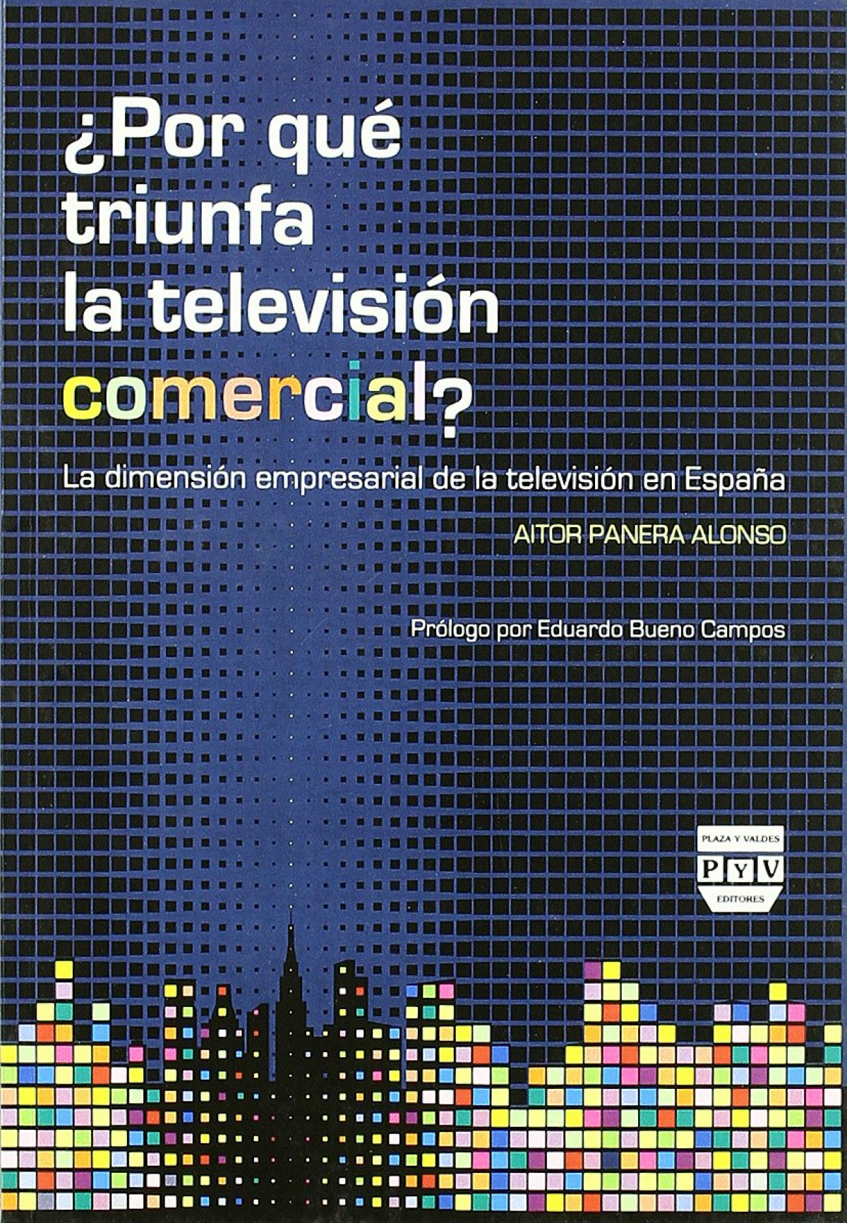 ¿Por qué triunfa la televisión comercial?