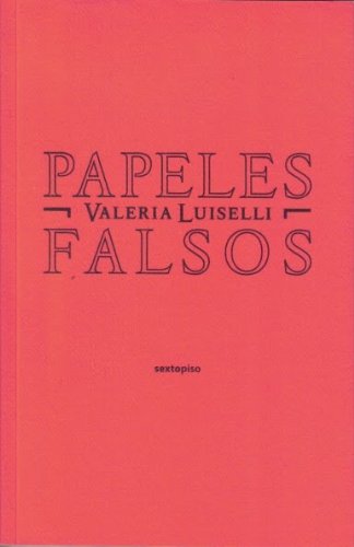 Papeles Falsos / False Papers