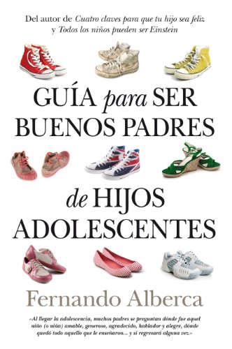 Guía para Ser Buenos Padres de Hijos Adolescentes