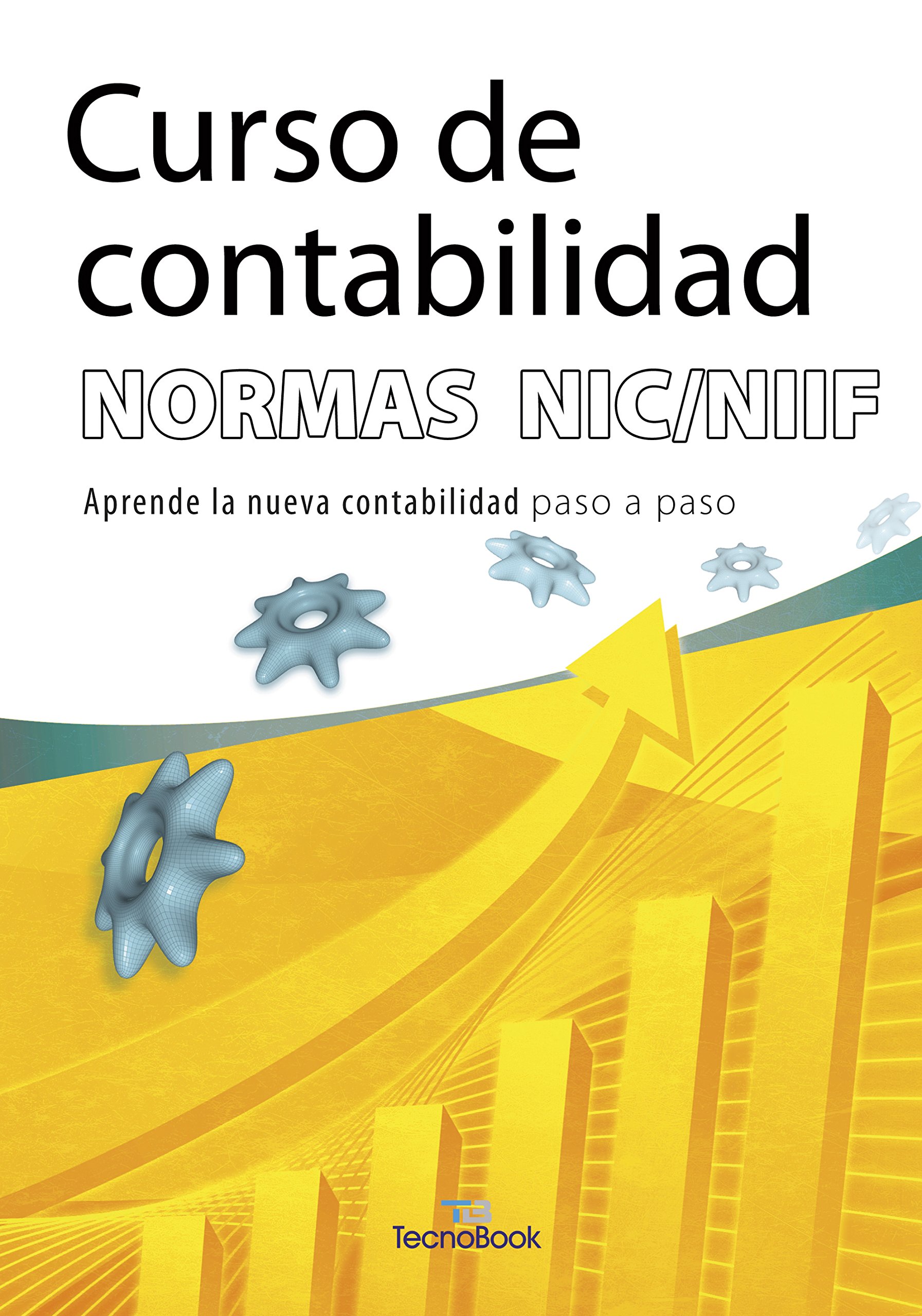 Curso de contabilidad. Normas NIC/NIIF