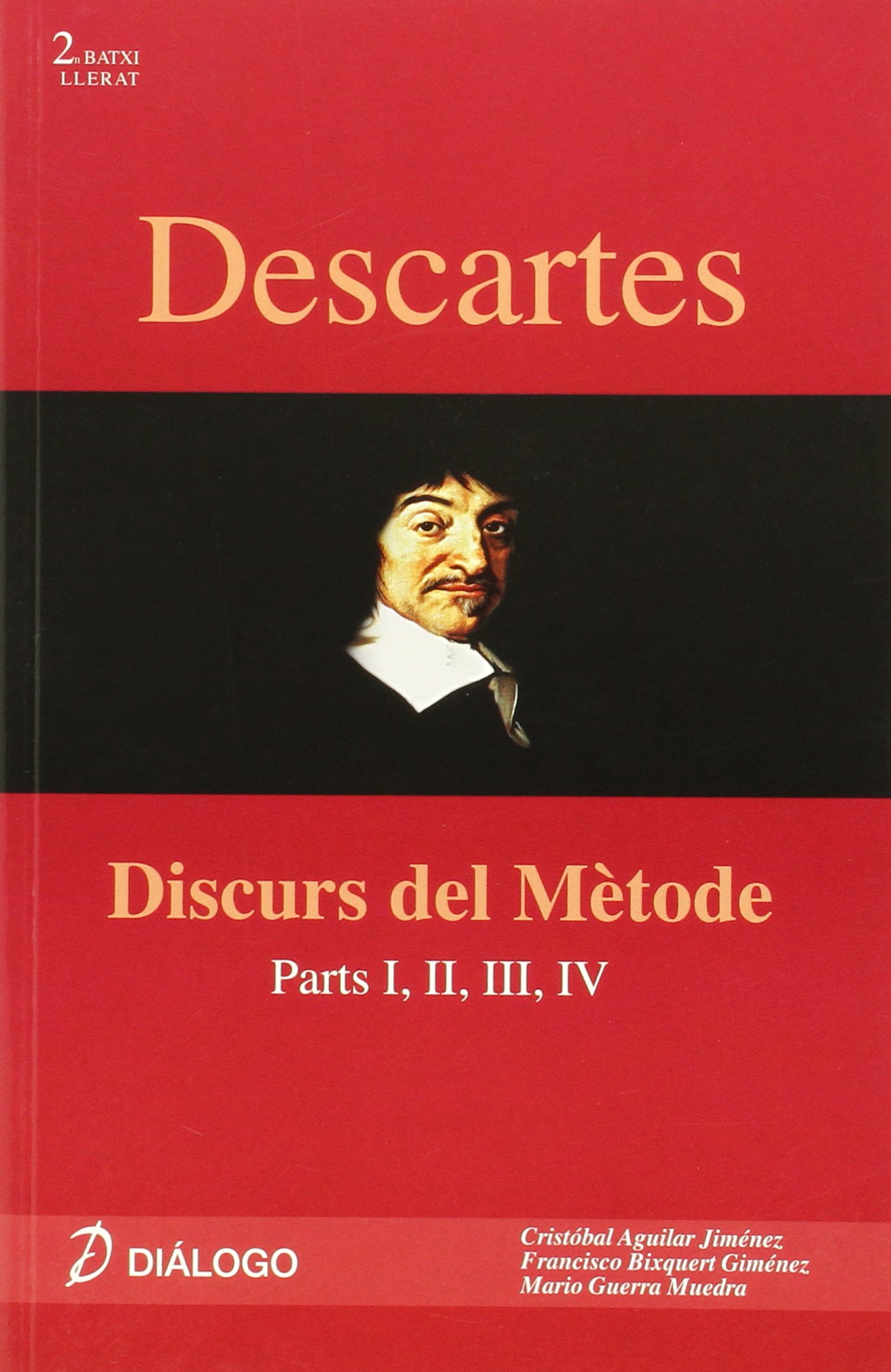 Descartes. Discurs Del Mètode: Parts I, Ii, Iii, Iv - 9788496976665