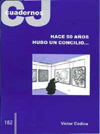Hace 50 años hubo un concilio... : significado del Vaticano II