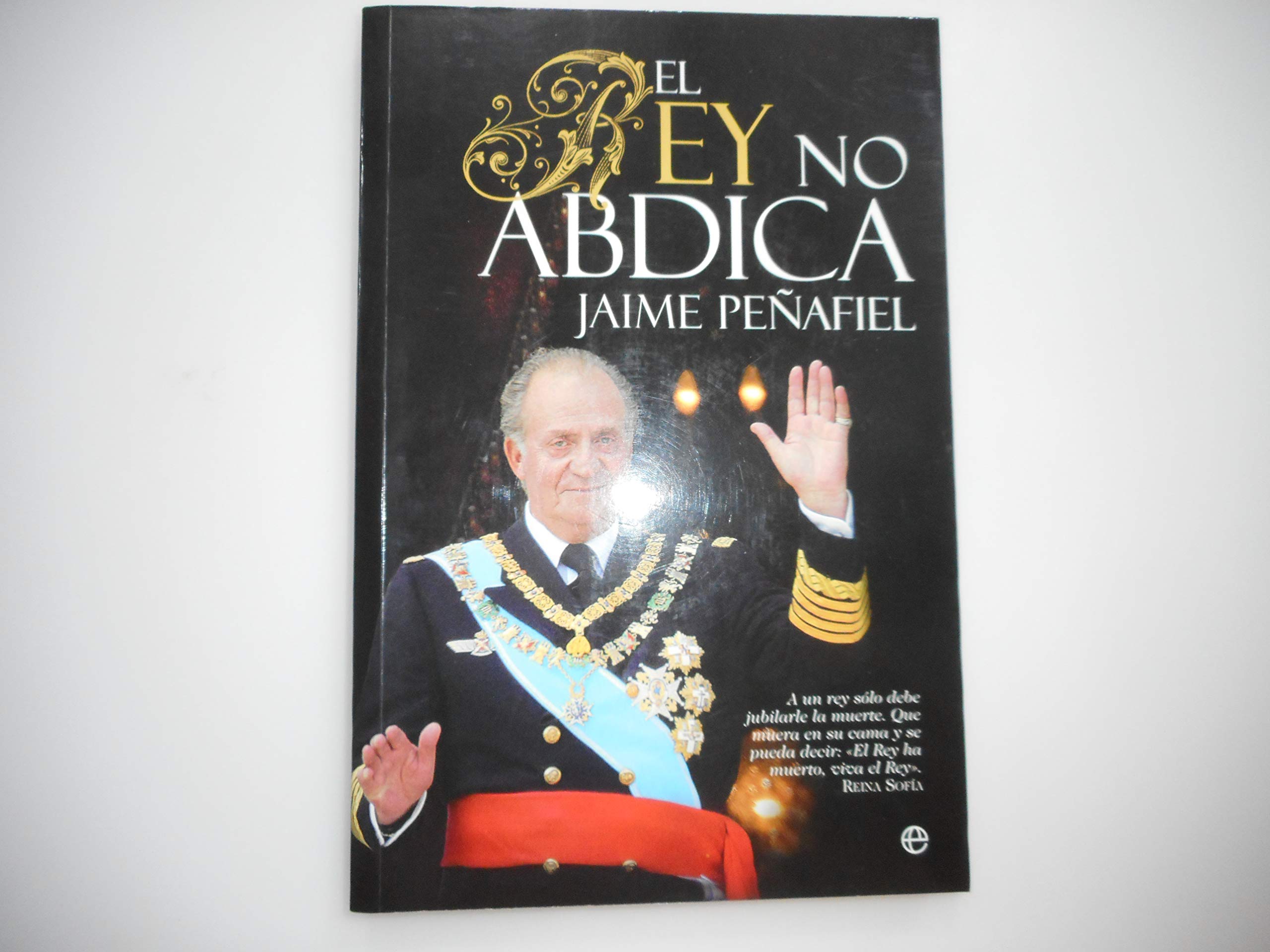 El rey no abdica