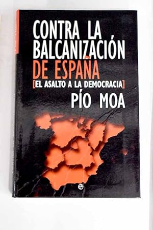 Contra la balcanización de España