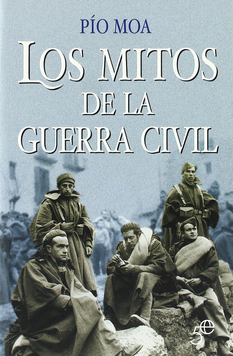 Mitos de la Guerra Civil, los