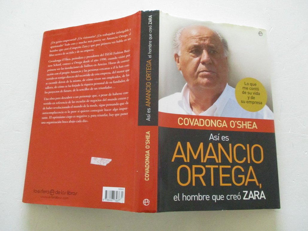 Asi Es Amancio Ortega, el Hombre Que Creo Zara