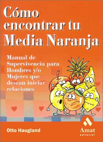 Cómo encontrar tu media naranja