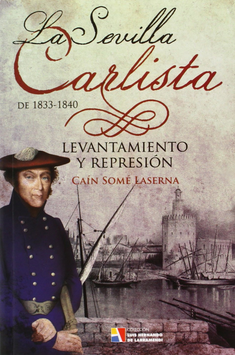 La Sevilla Carlista de 1833-1840
