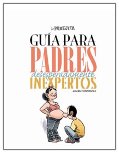 Guía para padres inexpertos