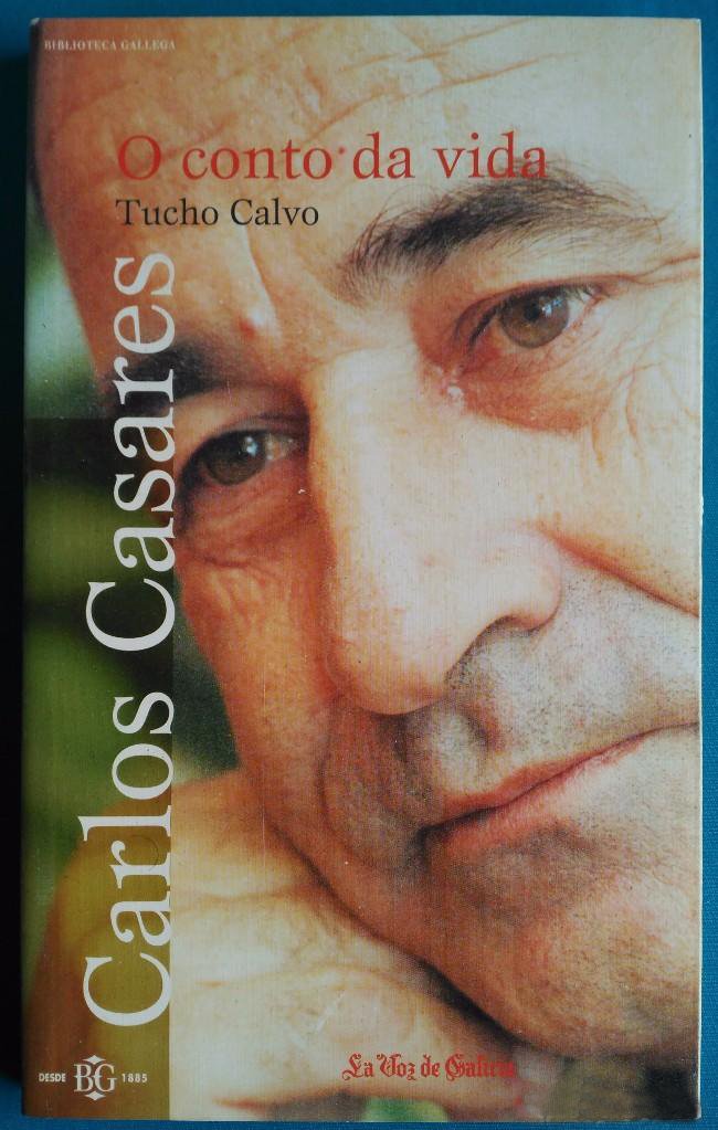 Carlos Casares, o conto da vida