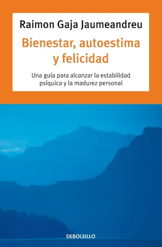 Bienestar, Autoestima y Felicidad 