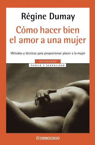 Cómo hacer bien el amor a una mujer