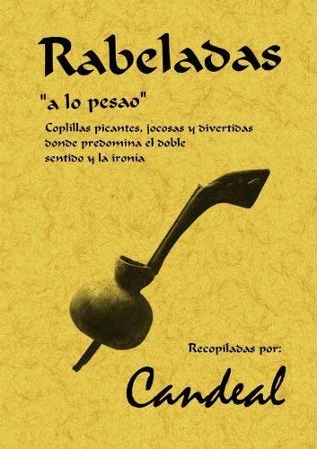 Rabeladas, 'A Lo Pesao'