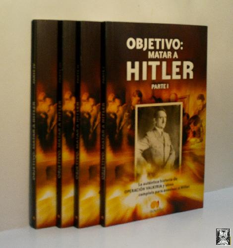 Objetivo: Matar a Hitler. Cuatro Tomos