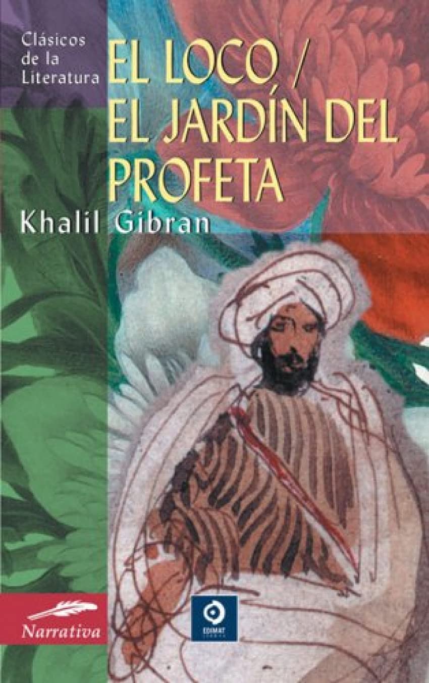 El loco / El jardín del profeta