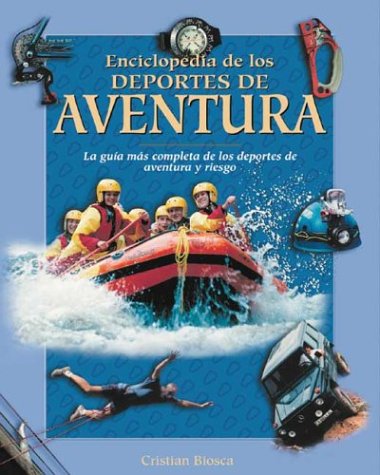 Enciclopedia de los deportes de aventura
