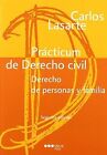 Prácticum de Derecho Civil. Derecho de Personas y Familia: Derecho de Personas y Familia