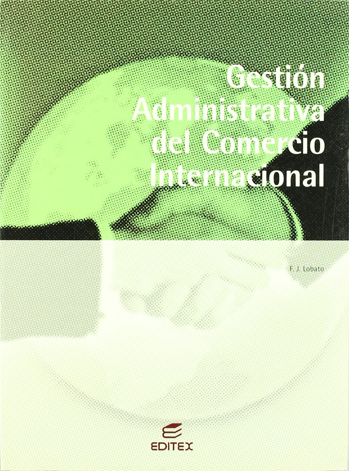 Gestión administrativa del comercio internacional
