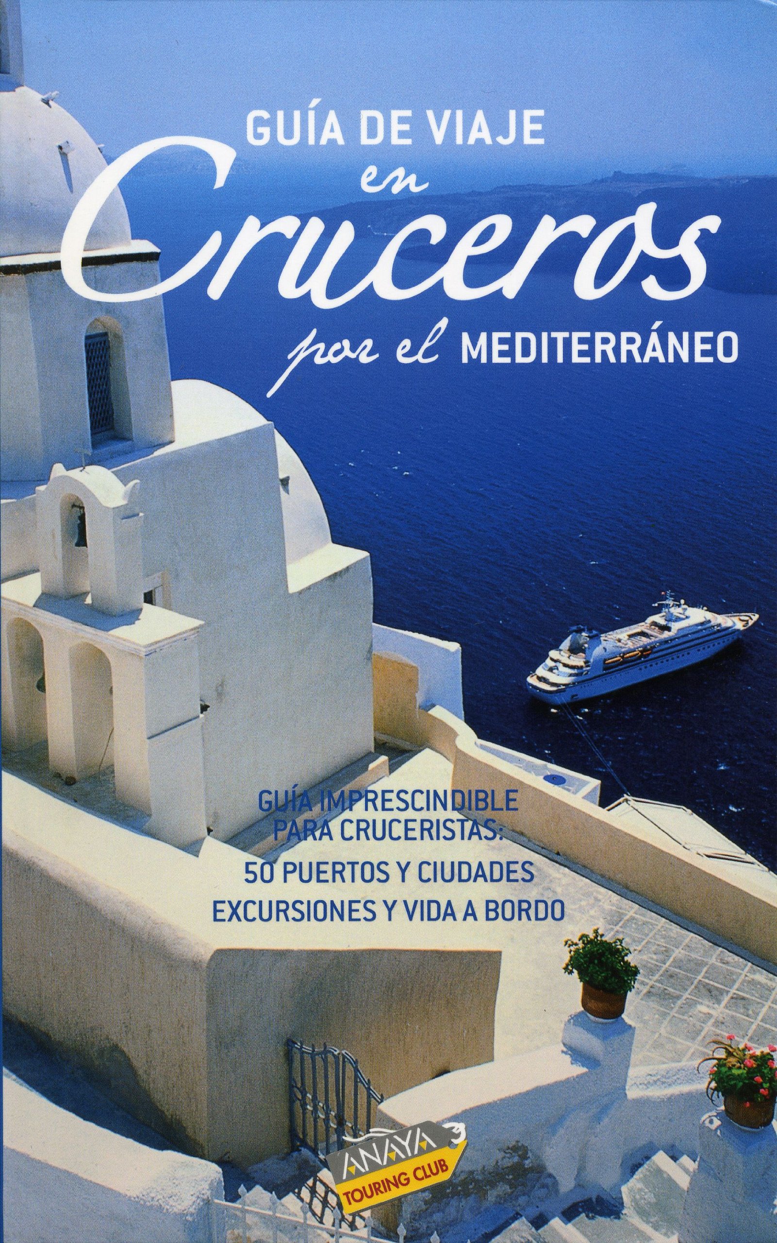 Guía de viaje en crucero por el Mediterráneo