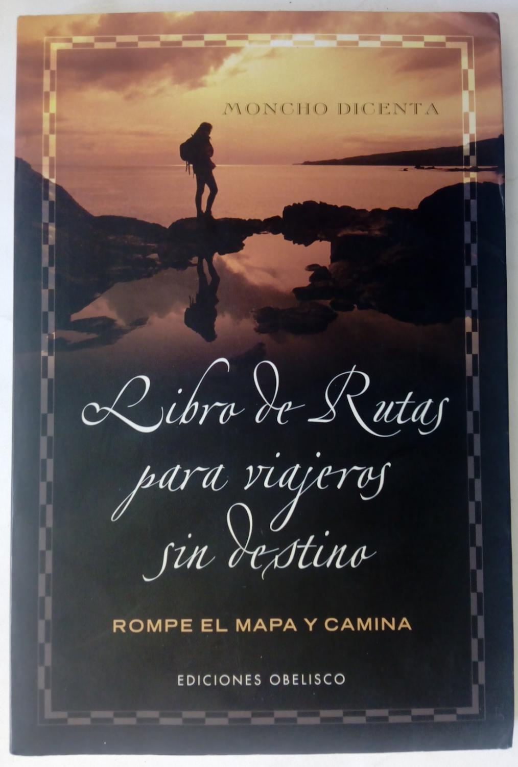 Libro de rutas para viajeros sin destino
