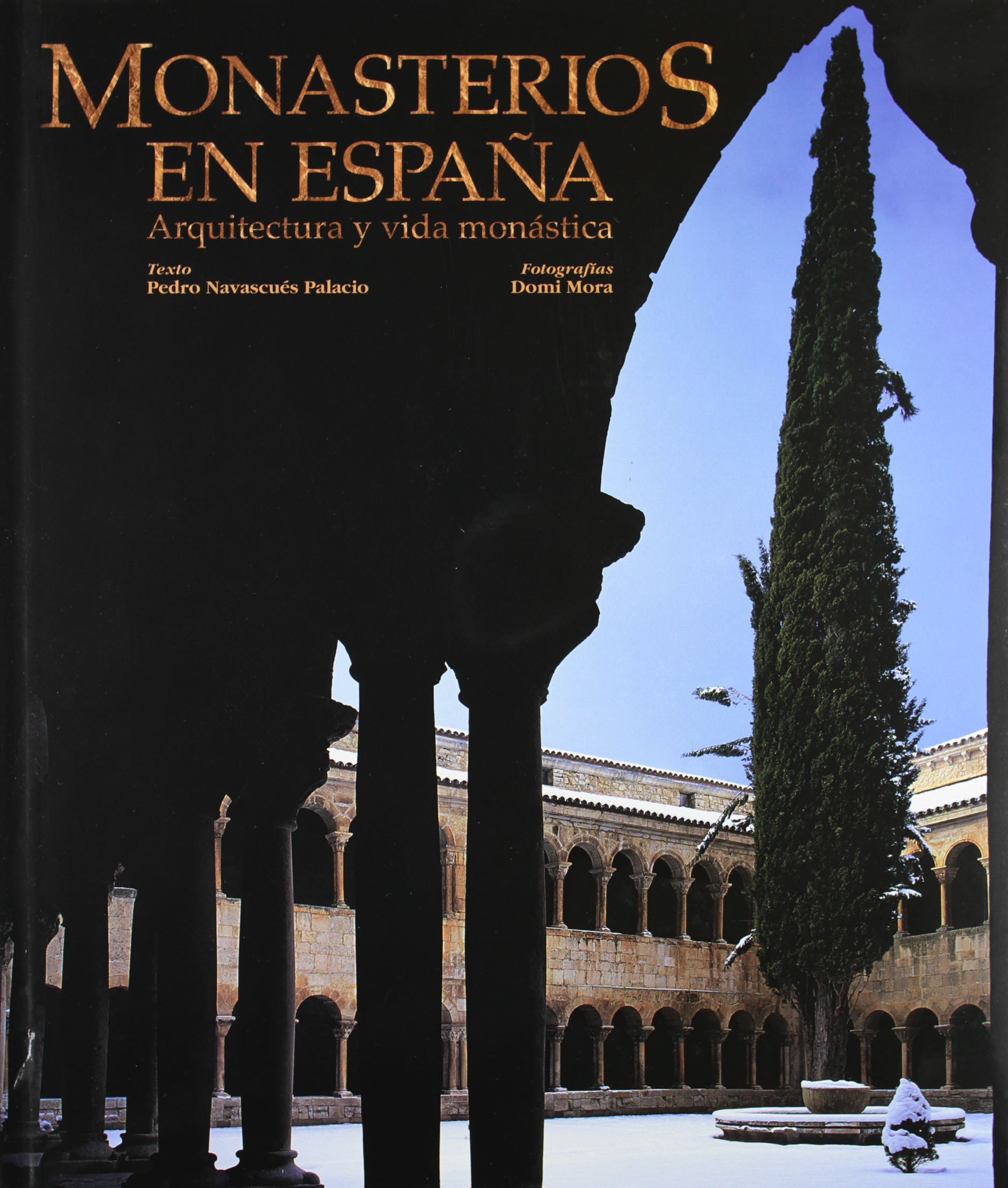 Monasterios en España. Arquitectura y vida monástica