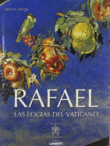 Rafael. Las logias del vaticano
