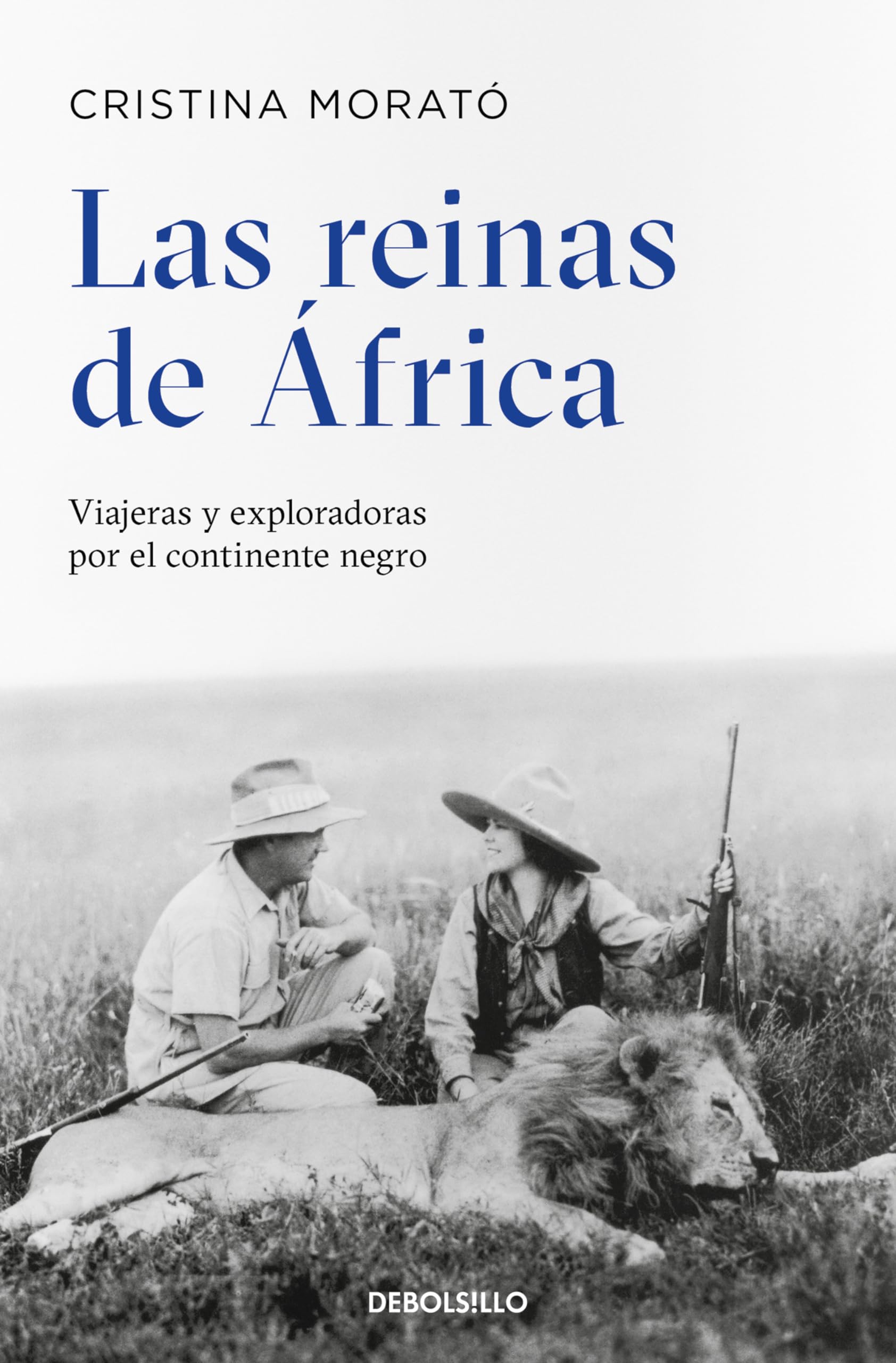 Las Reinas de África: Viajeras y Exploradoras por el Continente Negro