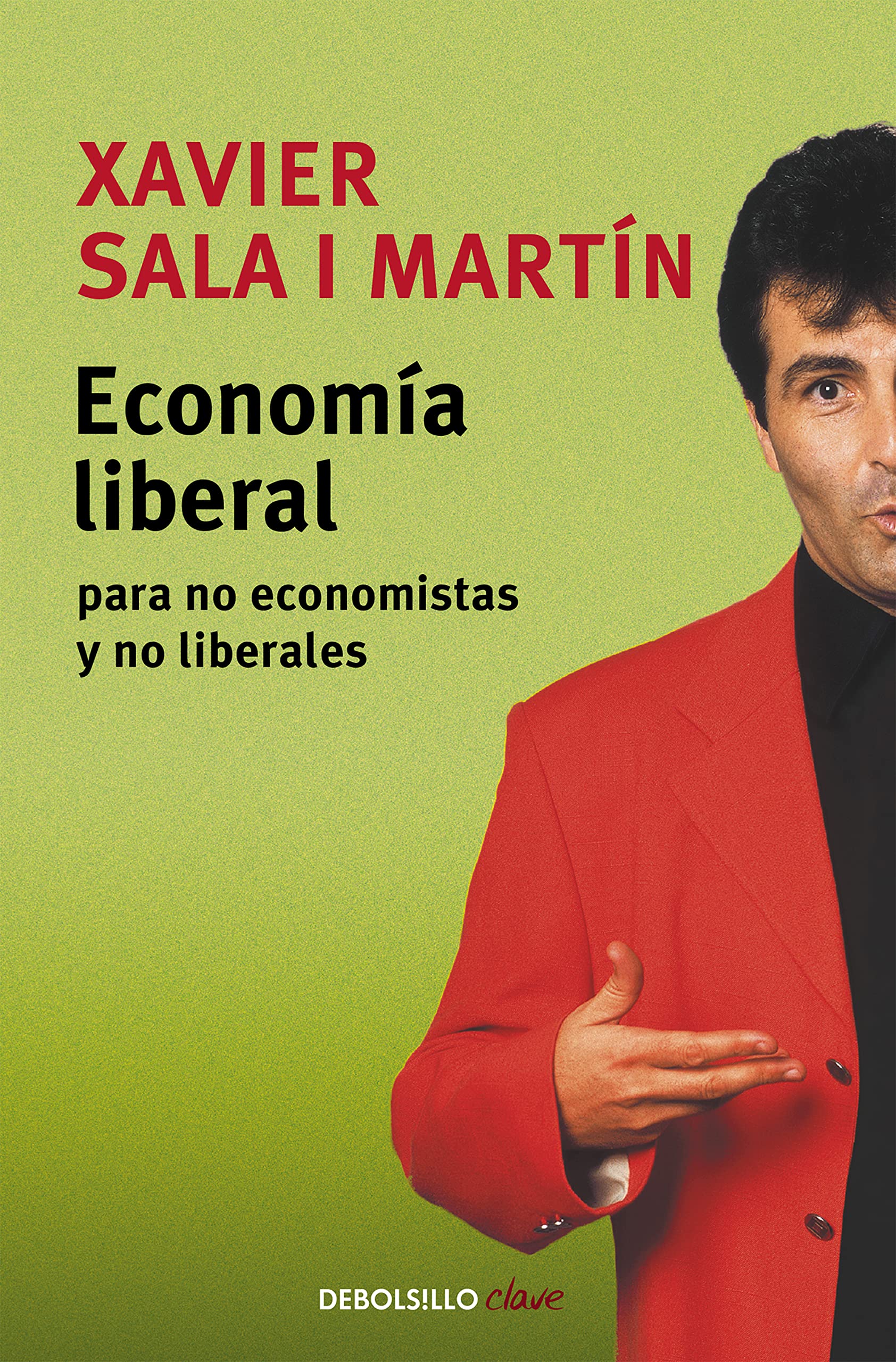 Economía Liberal para No Economistas y No Liberales: 136