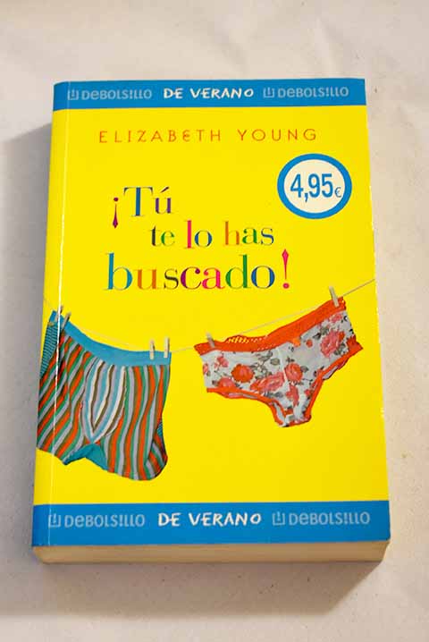Tú te lo has buscado!