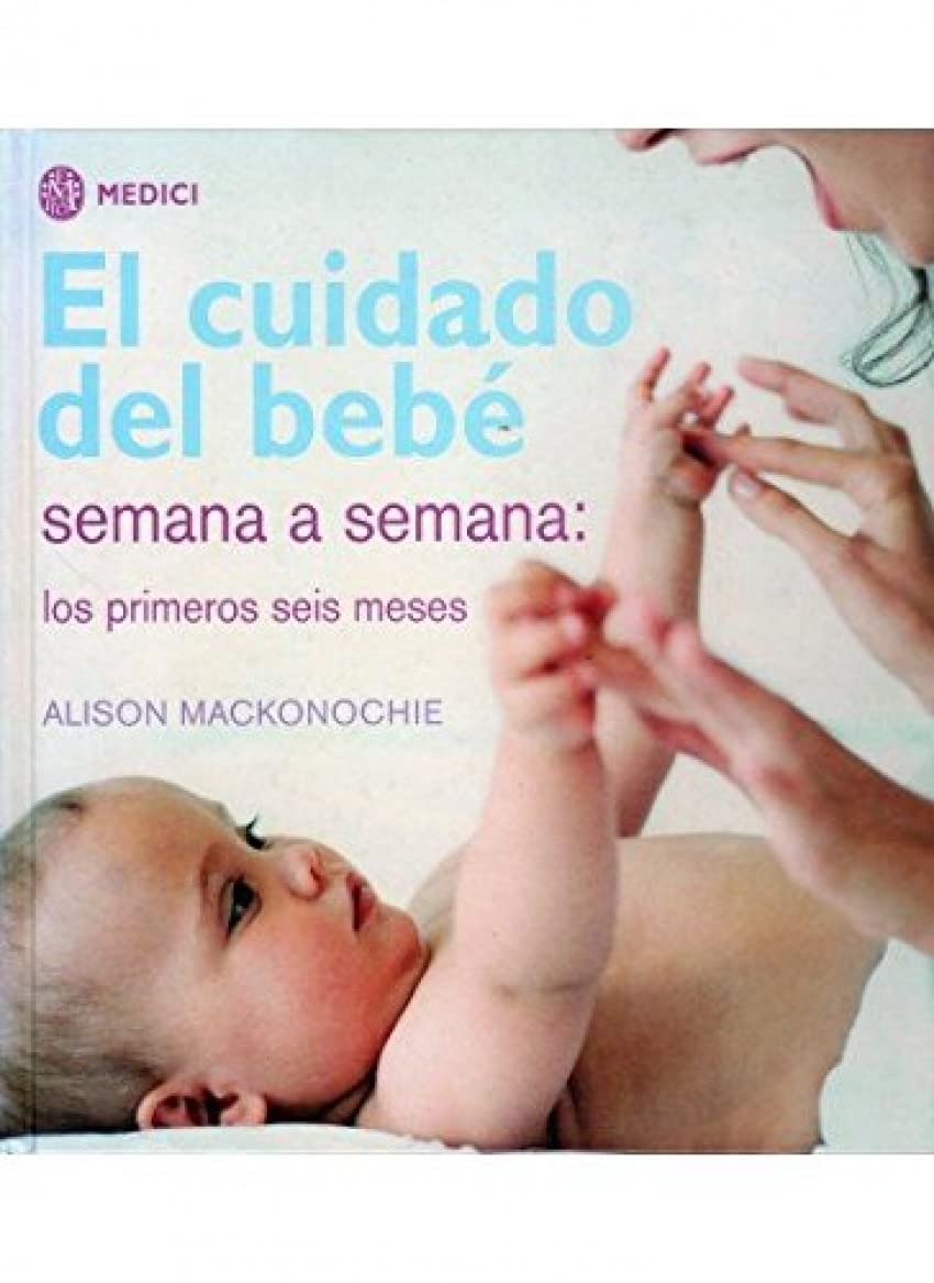 El cuidado del bebé semana a semana
