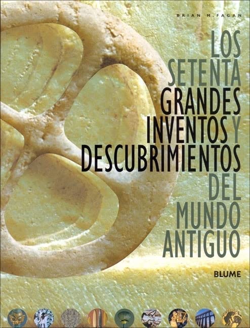 Los setenta grandes inventos y descubrimientos del mundo antiguo