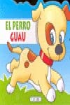Animales troquelados. El perro guau
