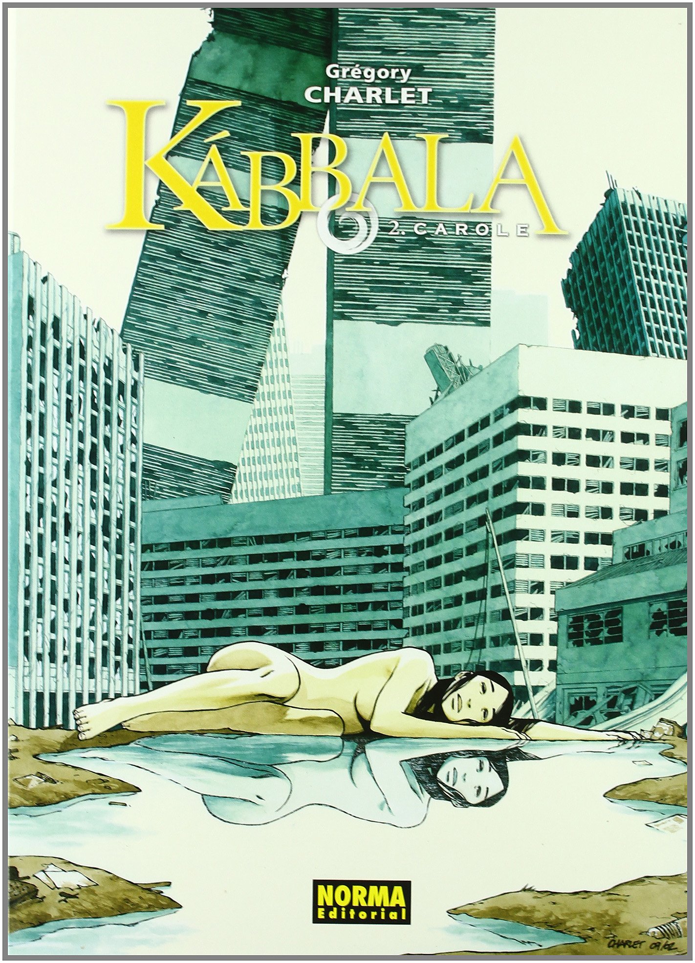Kábala 2. Carole