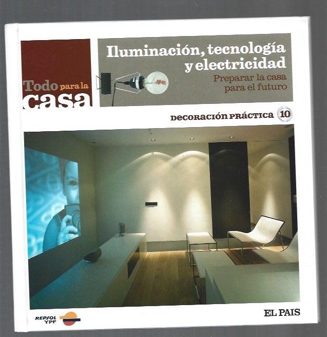 Iluminación, tecnología y electricidad: Preparar la casa para el futuro