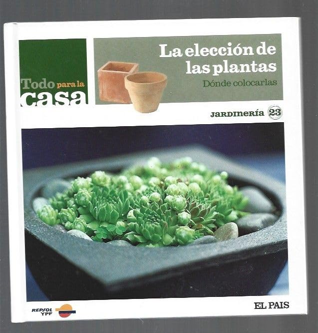La elección de las plantas. Dónde colocarlas